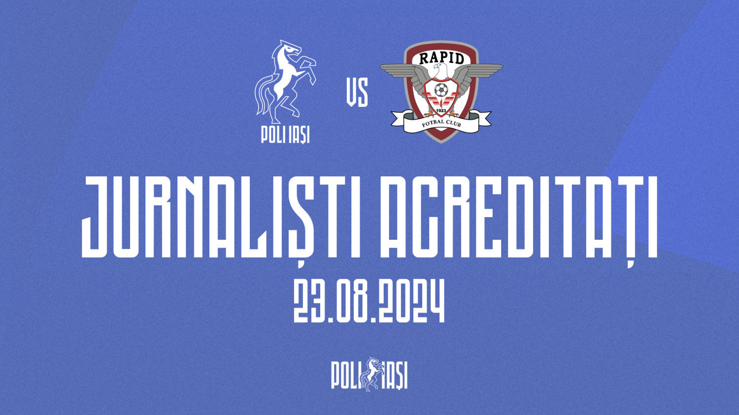 JURNALIȘTI ACREDITAȚI LA POLI - RAPID