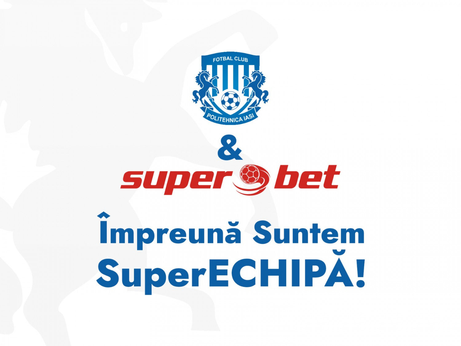 Împreună Suntem SuperECHIPĂ!